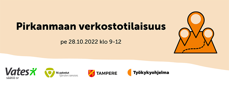 Pirkanmaan verkostotilaisuus pe 28.10.2022 ja Vates-säätiön logo